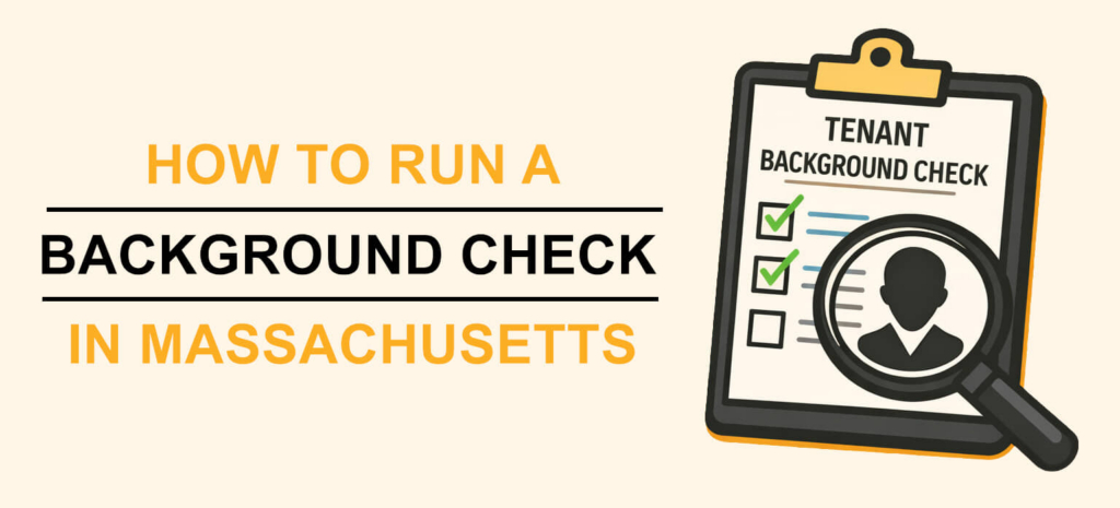 Graphic with a clipboard holding a tenant background check with text that says "HOW TO RUN A BACKGROUND CHECK IN MASSACHUSETTS"