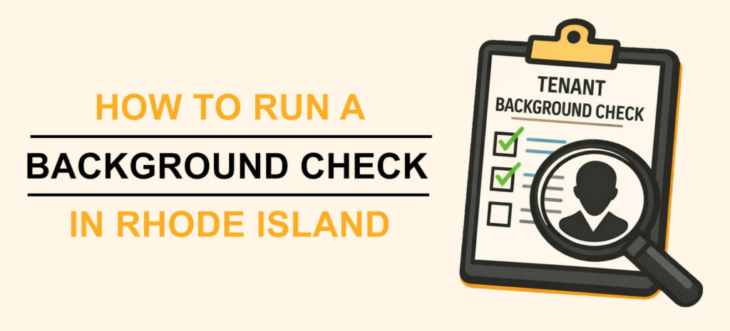 Graphic with a clipboard holding a tenant background check with text that says "HOW TO RUN A BACKGROUND CHECK IN RHODE ISLAND"